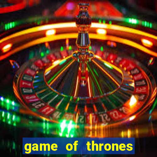 game of thrones temporada 1 torrent